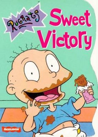 Rugrats: Sweet Victory by Sarah Wilson