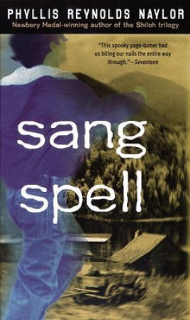 Sang Spell by Phyllis Reynolds Naylor