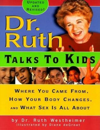 Dr Ruth Talks To Kids by Ruth Westheimer