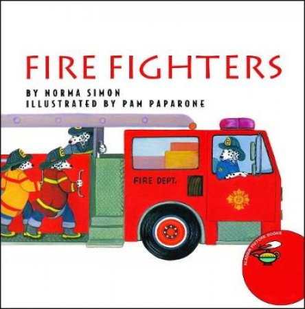 Fire Fighters by Norma Simon