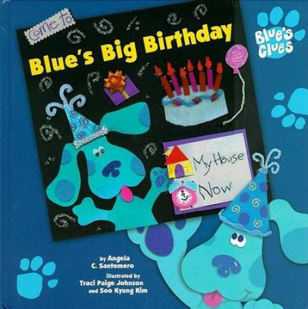 Blue's Clues: Blue's Big Birthday by Angela Santomero