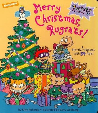 Rugrats: Merry Christmas, Rugrats! Lift-A-Flap by Kitty Richards