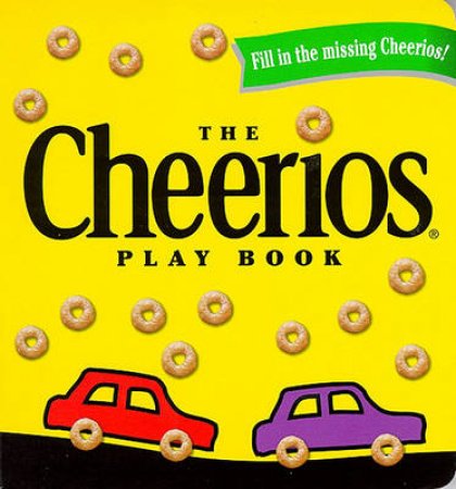 The Cheerios Play Book by Lee Wade