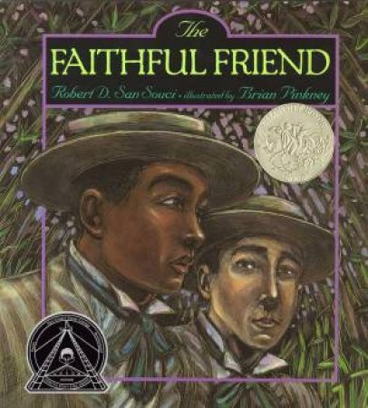 The Faithful Friend by Robert San Souci