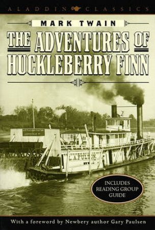 The Adventures Of Huckleberry Finn by Mark Twain