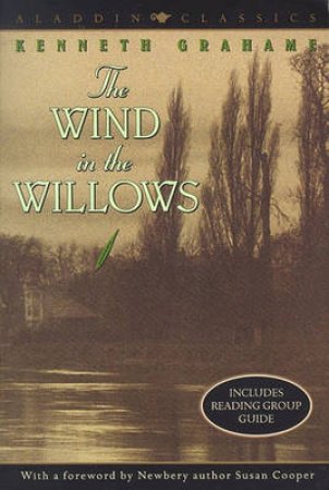 The Wind In The Willows by Kenneth Grahame