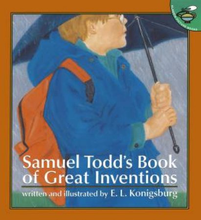 Samuel Todd's Book Of Great Inventions by E L Konigsburg