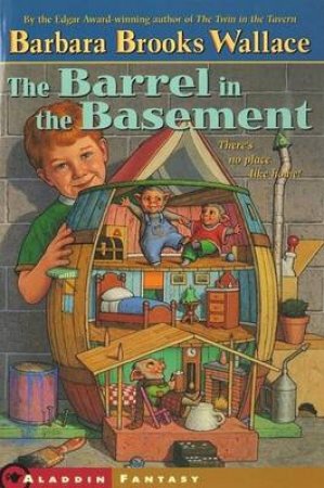 The Barrel In The Basement by Barbara Brooks Wallace