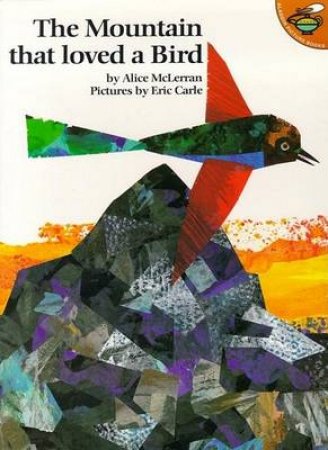 The Mountain That Loved A Bird by Alice McLerran