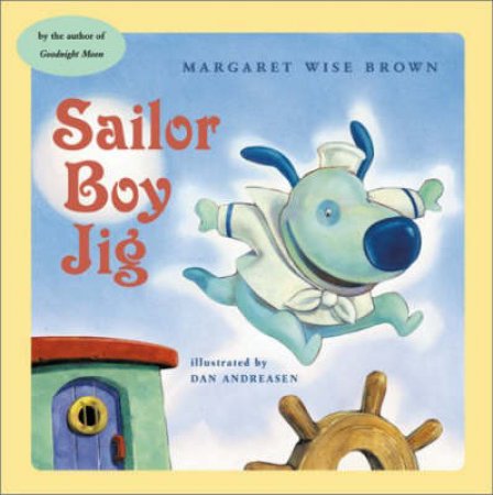 Sailor Boy Jig by Margaret Wise Brown