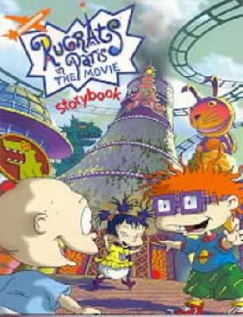 Rugrats In Paris: The Movie Storybook by Kiki Thorpe