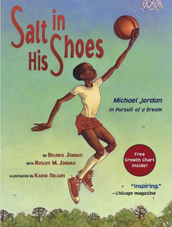 Salt in His Shoes by Deloris Jordan & Roslyn M. Jordan & Kadir Nelson