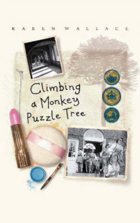 Climbing A Monkey Puzzle Tree by Karen Wallace