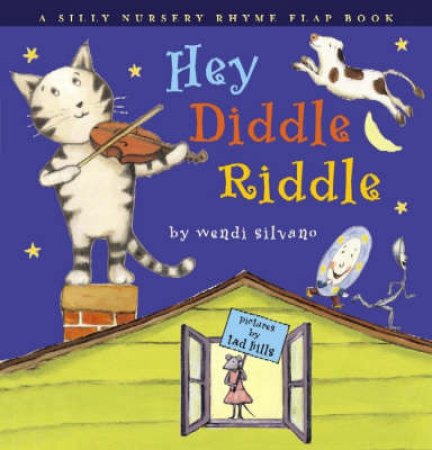 Hey Diddle Riddle by Wendi Silvano