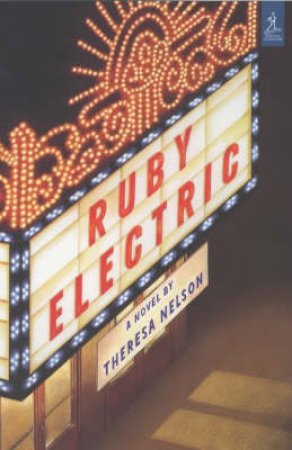 Ruby Electric by Theresa Nelson