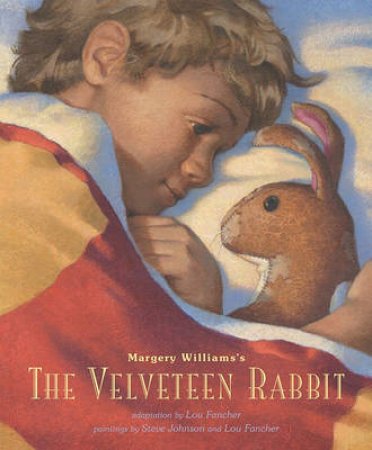 The Velveteen Rabbit by Margery Williams