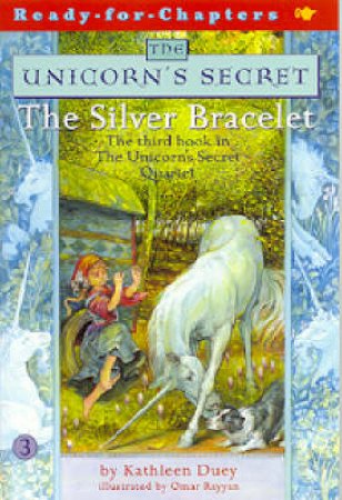 The Silver Bracelet by Kathleen Duey