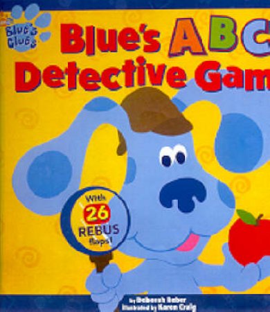 Blue's Clues: Blue's ABC Detective Game by Deborah Reber