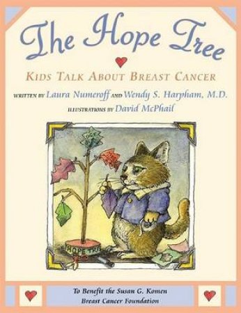 The Hope Tree: Kids Talk About Breast Cancer by Laura Numeroff &  Dr Wendy S Harpham