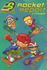 Rocket Power Rocket Report A Trivia Book