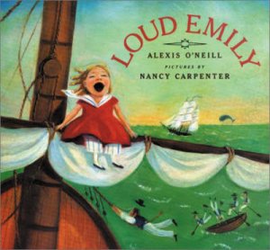 Loud Emily by Alexis O'Neill