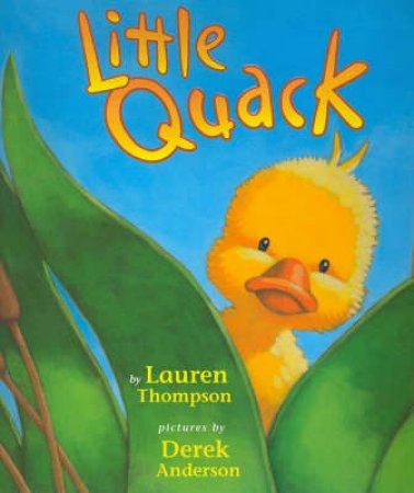 Little Quack by Lauren Thompson