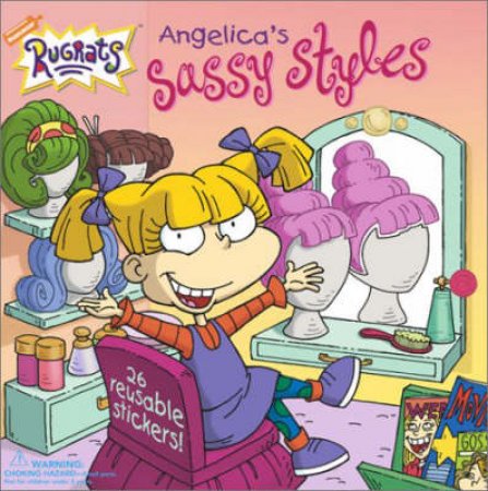 Rugrats: Angelica's Sassy Styles Sticker Book by Maria Rosado