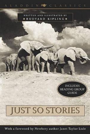 Just So Stories by Rudyard Kipling