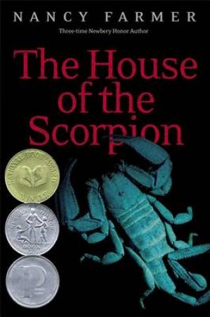 The House Of The Scorpion by Nancy Farmer