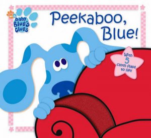 Baby Blue's Clues: Peekaboo Blue by Jenny Miglis