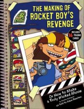 Rocket Power The Making Of Rocket Boys Revenge