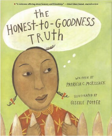 The Honest-To-Goodness Truth by Patricia C McKissack