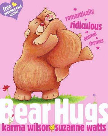 Bear Hugs by Karma Wilson