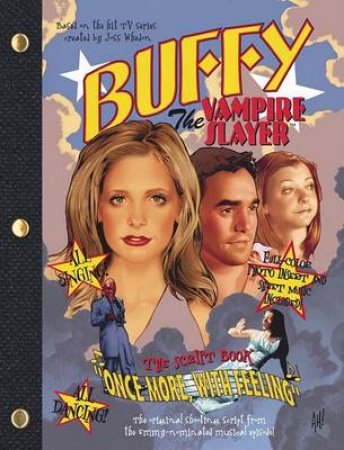 Buffy The Vampire Slayer: Once More With Feeling: The Musical Script Book by Various