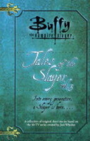 Buffy The Vampire Slayer: Tales Of The Slayer Volume 3 by Various