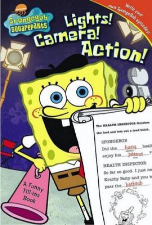 Spongebob Squarepants: Lights! Camera! Action! by Jenny Miglis