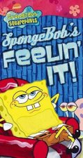 SpongeBob Squarepants SpongeBobs Feelin It