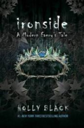 Ironside: A Modern Faery's Tale by Holly Black