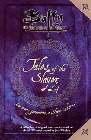 Buffy The Vampire Slayer: Tales Of The Slayer - Vol 4 by Unknown