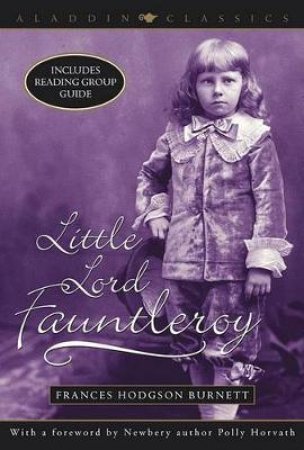 Little Lord Fauntleroy by Frances Hodgson Burnett