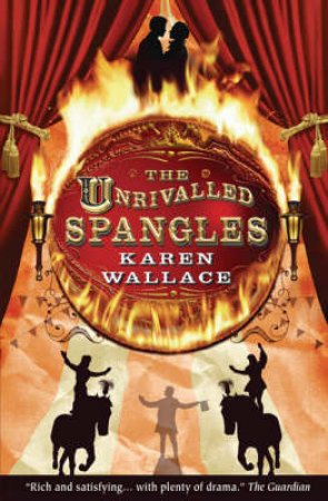 The Unrivalled Spangles by Karen Wallace