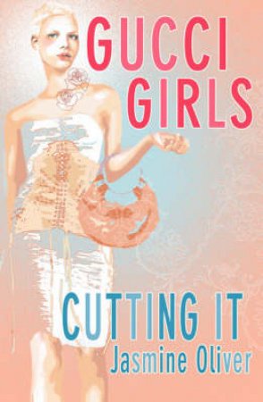 Cutting It #1: Gucci Girls by Jasmin Oliver