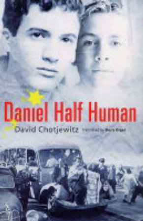 Daniel Half Human by David Chotjewitz