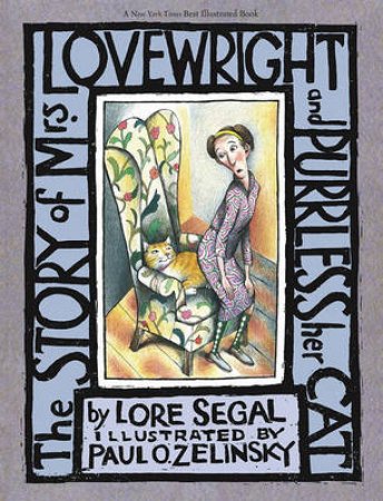 The Story Of Mrs Lovewright And Purrless Her Cat by Lore Segal