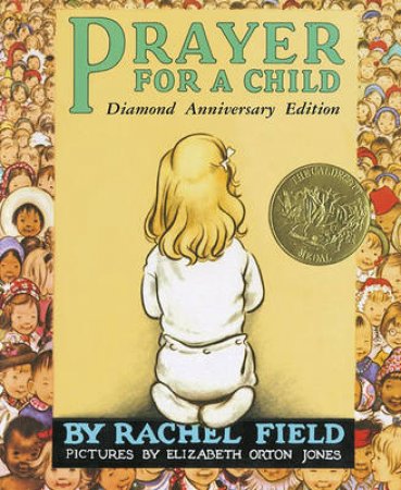 Prayer For A Child by Rachel Field