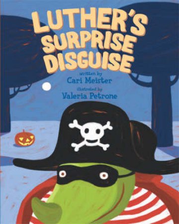 Luther's Surprise Disguise by Cari Meister