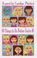 10 Things To Do Before Youre 16