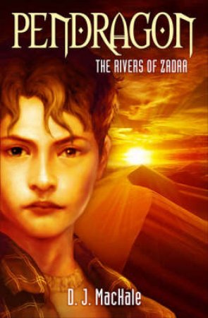 The Rivers Of Zadaa by D J Machale