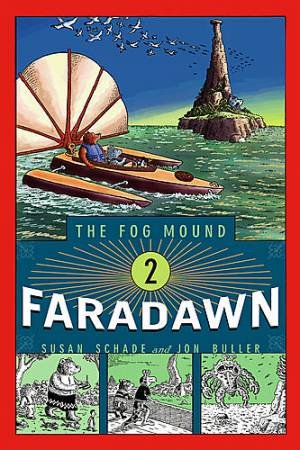 Faradawn The Fog Mound Book 2 by Susan/Buller, Jon Schade