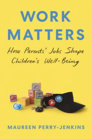 Work Matters by Maureen Perry-Jenkins